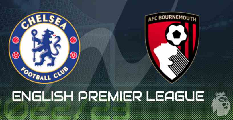 Chelsea vs Bournemouth