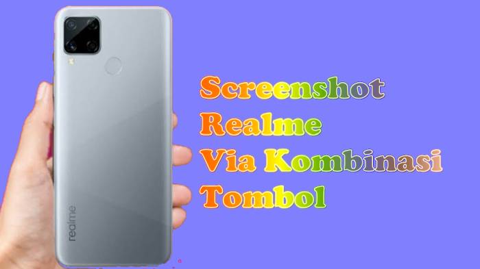 Cara Screenshot Hp Realme Dengan Tombol Volume dan Power