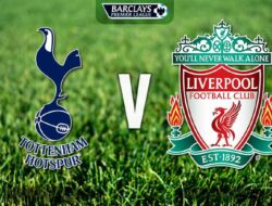 Prediksi Tottenham Hotspur Vs Liverpool - 15 September 2018